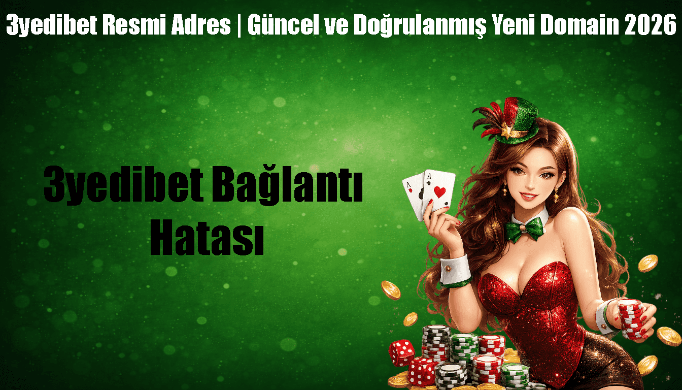 3yedibet Bağlantı Hatası