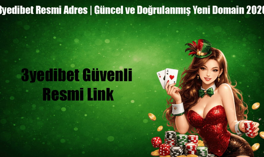 3yedibet Güvenli Resmi Link