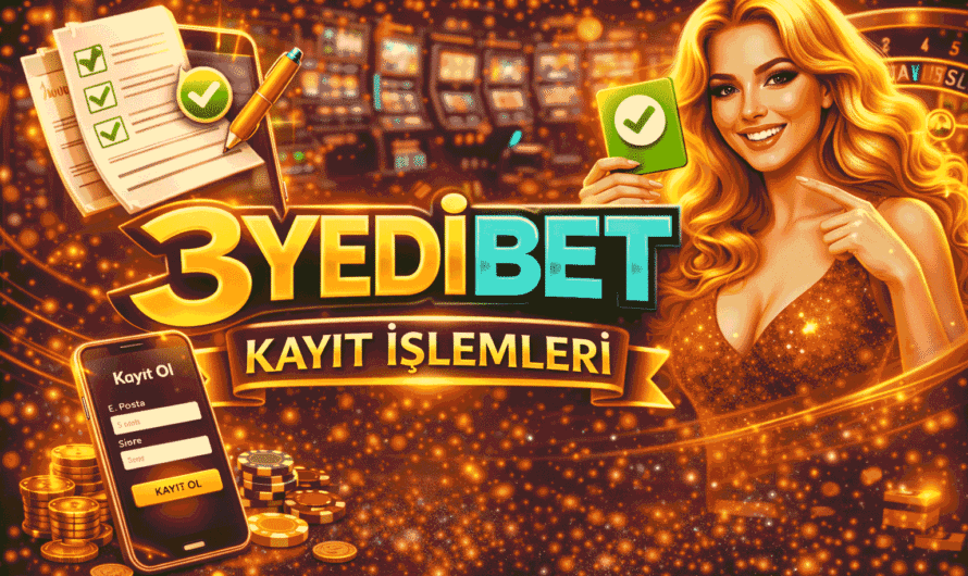 3yedibet Kayıt İşlemleri