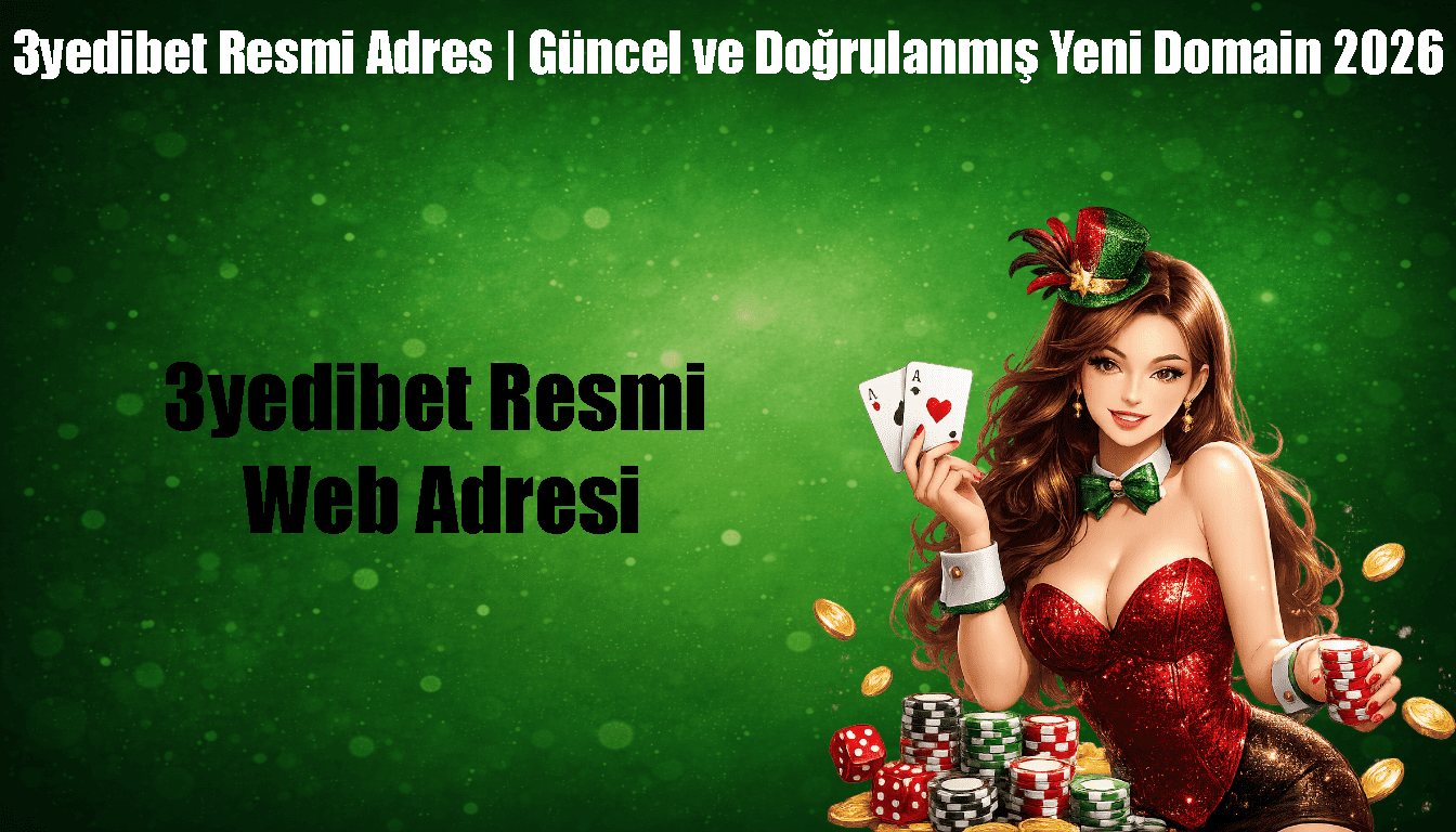 3yedibet Resmi Web Adresi