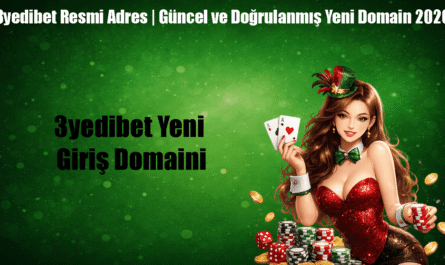 3yedibet Yeni Giriş Domaini